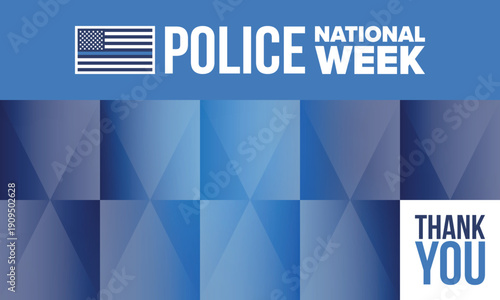 National Police Week in May. Celebrated annual in United States. In honor of the police hero. Police badge and patriotic elements. Officers Memorial Day. Poster, card, banner. Vector illustration
