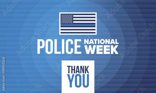 National Police Week in May. Celebrated annual in United States. In honor of the police hero. Police badge and patriotic elements. Officers Memorial Day. Poster, card, banner. Vector illustration