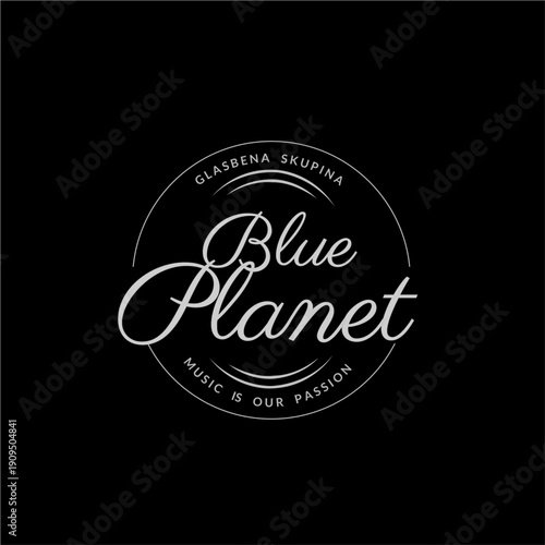 Vintage Blue Planet Band Logo Vector Design with Music Is Our Passion Slogan for Record Labels Concert Posters and Branding