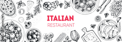 Italian cuisine top view. Italian food menu design. Engraving style illustration. Vintage hand drawn sketch vector illustration.	