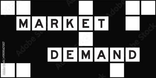 Alphabet letter in word market demand on crossword puzzle background