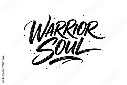Expressive black ink typography phrase "Warrior Soul"