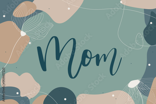 Abstract Mother’s Day Card with Mom Lettering and Floral Line Art