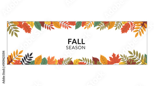Seasonal banner design decorated with a colorful border of various autumn leaves and the words fall season in clean black typography.