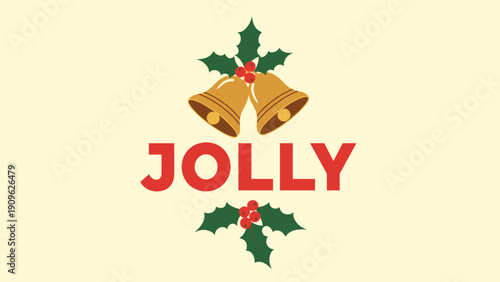 Festive christmas design featuring golden jingle bells with holly leaves and red berries above the word jolly in bold red typography.
