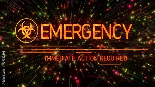 Center emitting streaks sparking orange biohazard EMERGENCY graphic forming, pulsing, urging action
