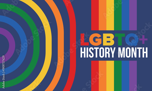 LGBTQ+ history month. Pride Month. Lesbian Gay Bisexual Transgender. Celebrated annual. LGBT flag. Rainbow love concept. Human rights and tolerance. Poster, card, banner and background. Vector