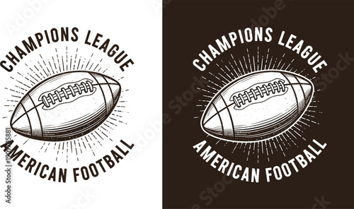 Champions league American football badge, vintage sport emblem, retro rugby ball logo, athletic championship typography design illustration