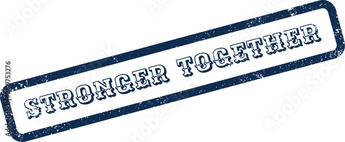 Positive Teamwork Unity Message on a Distressed Rubber Stamp Graphic Element