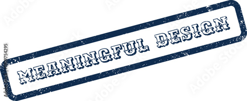 Grunge effect rubber stamp displaying the important words meaningful design concept