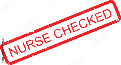 NURSE CHECKED RUBBER STAMP