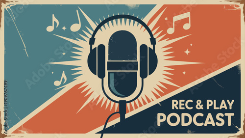 A retro style poster showcases a classic microphone with headphones for a podcast