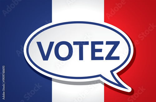 BULLE VOTEZ DEVANT DRAPEAU TRICOLORE FRANCAIS
