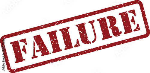 A distressed red rubber stamp featuring the prominent word FAILURE displayed on a clear white surface