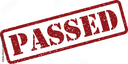 The prominent word PASSED is shown in a distressed red stamp effect on a simple white surface