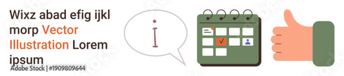 Communication, planning, scheduling, productivity, approval, and positive feedback. Includes information bubble, calendar with date marked and thumbs up. Communication and planning concept