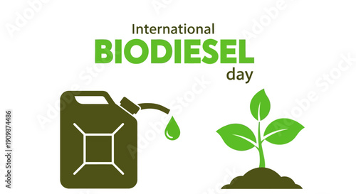 Celebrating International Biodiesel Day with a Jerrycan and a Sprouting Plant Symbolizing Sustainable Energy