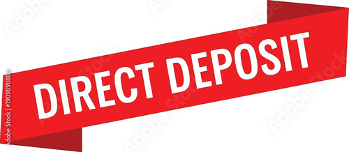Direct deposit text displayed on a slanted red ribbon banner.