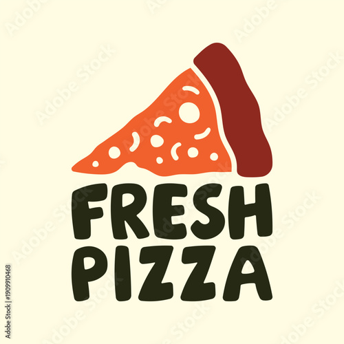 Text: Fresh Pizza. Word, lettering. Colored silhouette. Front view. Vector simple flat graphic illustration, hand drawn. Isolated object on white background. Isolate.