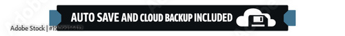 Flat vector label strip badge AUTO SAVE AND CLOUD BACKUP INCLUDED simple white cloud with floppy disk pictogram beside text small muted blue tabs