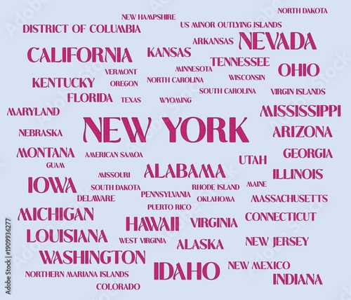 Names of all the U.S. states. The United States of America - USA states. New york, Idaho, Washington, California, Iowa, Hawaii, Indiana, Illinois, Nevada, Florida, Michigan...