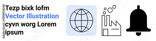 Communication, industry, notifications, globalization, technology, business process. Globe, factory bell symbols illustrate these ideas. Communication and industry concepts highlighted