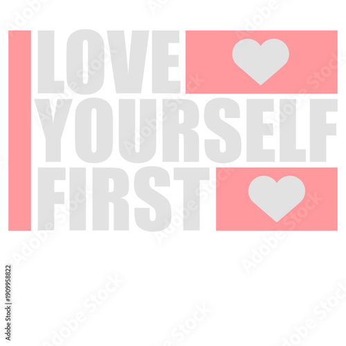 Love Yourself First - a powerful reminder for self-care and personal empowerment. Perfect for anyone prioritizing mental health, self-love, and setting healthy boundaries in life.