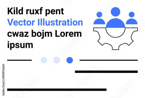 Three stylized human figures atop a gear, denoting teamwork and collaboration. Accompanied by bold text and lines. Ideal for teamwork, collaboration, business, innovation, problem-solving