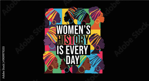 Women's History Is Every Day - Diverse African American Women in Headwraps Illustration for Empowerment and Solidarity