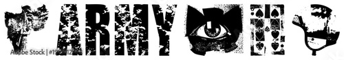 Distressed military insignia, gritty "ARMY" typography, stylized eye emblem, playing card suits, helmet silhouette all in high contrast stencil style.