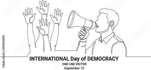 Continuous line drawing for International Day of Democracy featuring man with megaphone and raised hands for advocacy