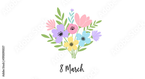 Beautiful bouquet of colorful spring flowers and the inscription 8 March on a white background, perfect for International Women's Day celebrations