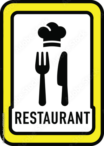 Yellow bordered sign indicating a restaurant with chef hat and cutlery icon
