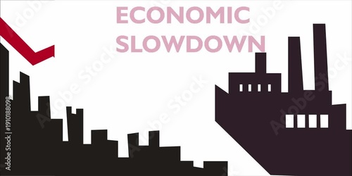 Economic slowdown forces industries 