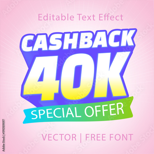 Editable 3D Cashback Text Effect Vector with Colorful Gradient Typography and Special Offer Banner for Modern Promotion and Marketing Design