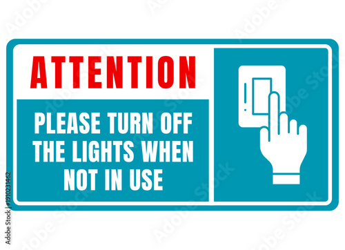 Please Turn Off The Lights When Not In Use Sign