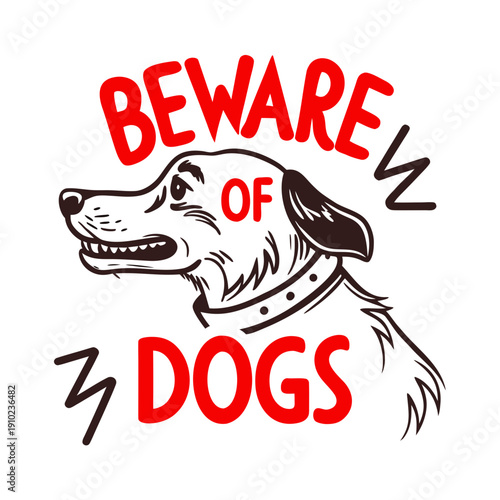 Beware of Dogs