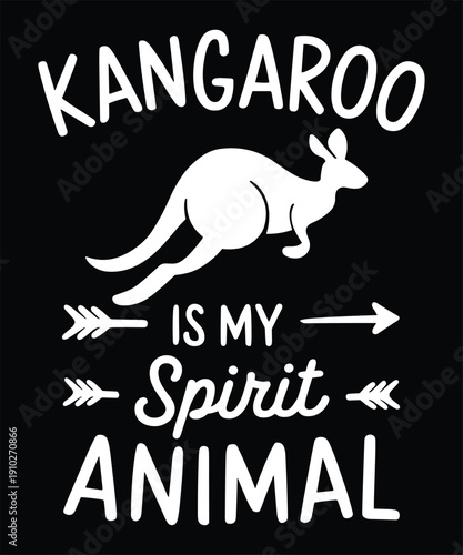 Kangaroo Is My Spirit Animal | Minimalist Wildlife Quote Illustration