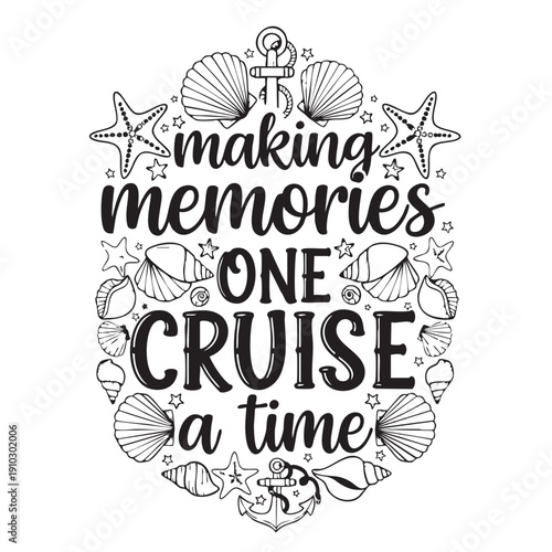 Making Memories One Cruise at a Time Nautical Themed Illustration