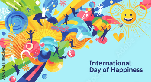 A vibrant and colorful illustration celebrating the International Day of Happiness with joyful people, a smiling sun, and abstract shapes.