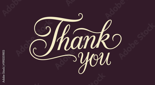 Elegant script typography that says Thank You, perfect for expressing gratitude in a stylish and sophisticated manner