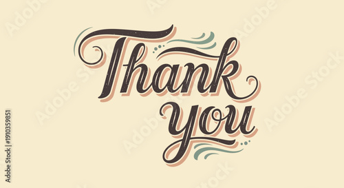 Elegantly Handcrafted 'Thank You' Lettering in a Decorative Calligraphy Style, Expressing Sincere Gratitude and Appreciation with Artistic Flourishes for Various Occasions