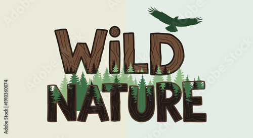 Graphic design symbolizing wild nature with wood and forest textured typography, featuring an eagle flying, ideal for outdoor adventure branding