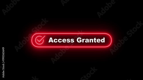 neon access granted button on black background, representing a digital interface for granting permission or access. access granted concept. Digital system security alert on computer concept.