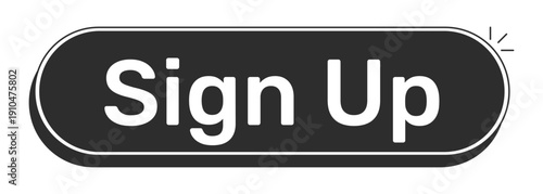 Sign up rounded modern black UI element. User registration signup. Create account. Membership join. Register now. Monochrome clickable button. Flat web CTA with white bold text. Rubik font used