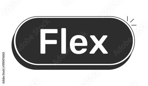 Flex rounded modern black UI element. Swagger confidence. Cool attitude. Show off expression. Stylish mood. Ego boost. Monochrome clickable button. Flat web CTA with white bold text. Rubik font used