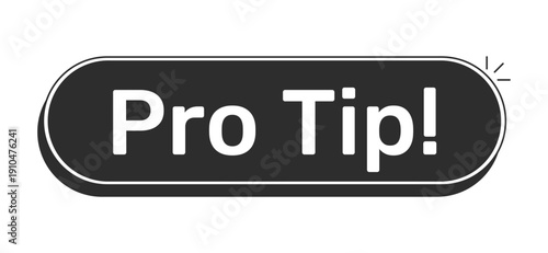Pro tip rounded modern black UI element. Professional expert advice. Insider knowledge. Helpful useful hack. Monochrome clickable button. Flat web CTA with white bold text. Rubik font used