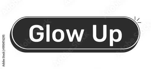 Glow up rounded modern black UI element. Personal transformation. Beauty enhancement. Self care. Style upgrade. Monochrome clickable button. Flat web CTA with white bold text. Rubik font used