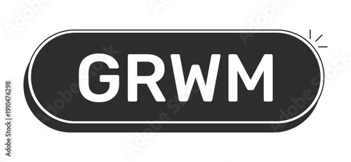 GRWM rounded modern black UI element. Get ready with me. Fashion content creator. Beauty routine. Daily glam. Monochrome clickable button. Flat web CTA with white bold text. Rubik font used