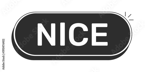 Nice rounded modern black UI element. Friendly approval. Expressing positivity satisfaction comment. Good job. Monochrome clickable button. Flat web CTA with white bold text. Rubik font used